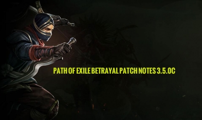 Path of Exile Betrayal Patch Notes 3.5.0C